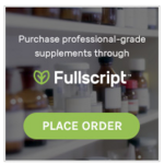 Purchase professional-grade supplements through Fullscript — Royal Healing ND's online dispensary